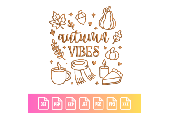 Autumn Vibes Embroidery Design